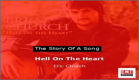 Meaning of Hell On The Heart by Eric Church